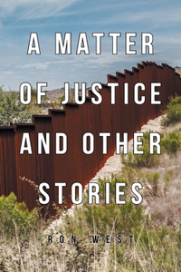 Matter of Justice and Other Stories