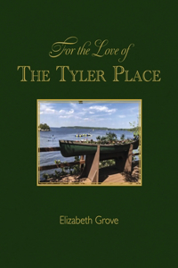 For the Love of The Tyler Place