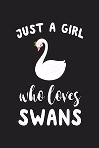 Just A Girl Who Loves Swans
