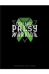 Cerebral Palsy Warrior