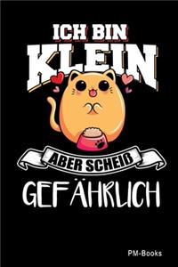 Ich Bin Klein Aber Scheiß Gefährlich