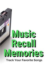 Music Recall Memories