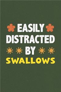 Easily Distracted By Swallows