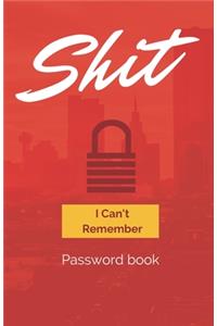 Shit I Can't Remember
