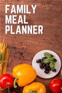 Family Meal Planner, A Planning Book for Families and Couples in a Hurry