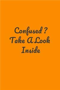 Confused ? Take A Look Inside