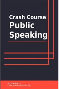Crash Course Public Speaking