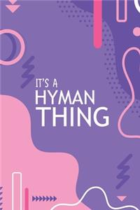 It's a Hyman Thing