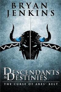 Descendants and Destinies: The Curse of Ares' Belt