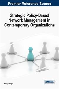 Strategic Policy-Based Network Management in Contemporary Organizations