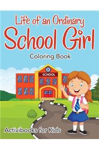 Life of an Ordinary School Girl Coloring Book