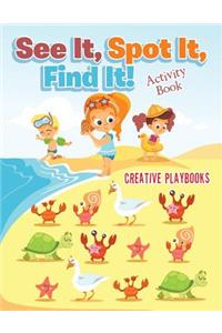 See It, Spot It, Find It! Activity Book