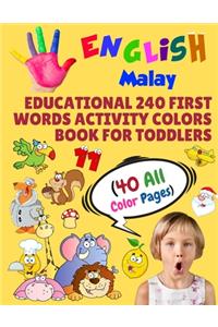 English Malay Educational 240 First Words Activity Colors Book for Toddlers (40 All Color Pages)