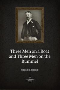 Three Men on a Boat and Three Men on the Bummel (Illustrated)