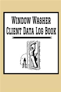 Window Washer Client Data Log Book