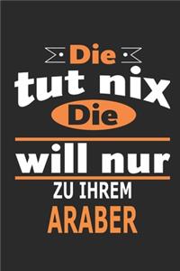Die tut nix Die will nur zu ihrem Araber