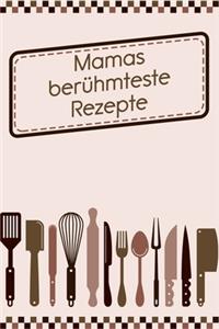 Mamas berühmteste Rezepte