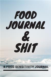 Food Journal and Shit