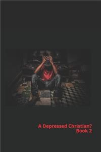 Depressed Christian?