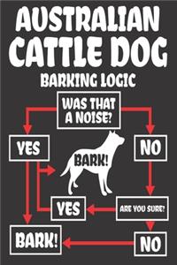 Australian Cattle Dog Barking Logic