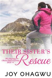 Their Sister's Rescue - New Beginnings