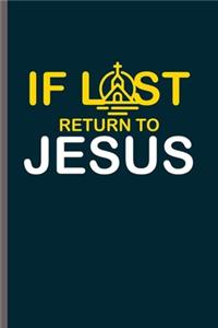 If lost return to Jesus