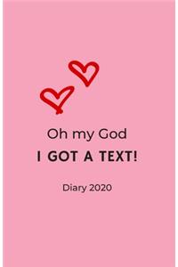 Oh My God I Got A Text! Diary 2020