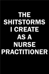 The Shitstorms I Create As A Nurse Practitioner