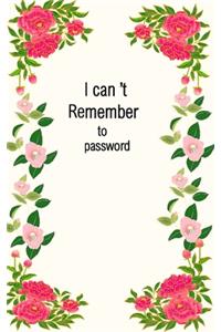 I can't remember to password