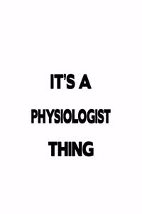 It's A Physiologist Thing