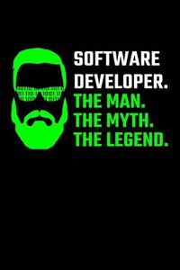 Software Developer. The Man. The Myth. The Legend.: Software Developer Journal Notebook