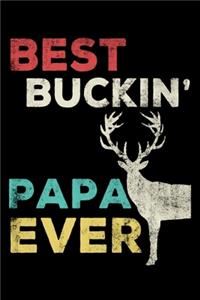 Best Buckin Papa Ever