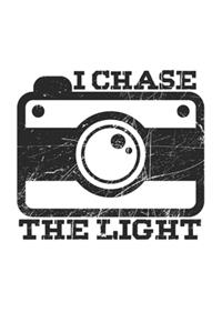 I chase the Light