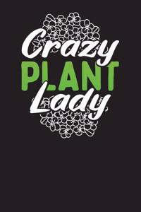 Crazy Plant Lady