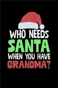Who Needs Santa When You Have Grandma