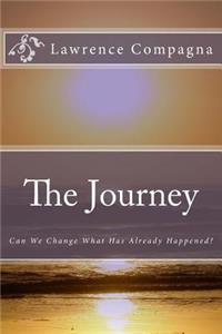 The Journey: Can We Change What Has Already Happened?