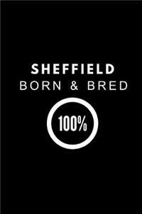 Sheffield Born & Bred 100%