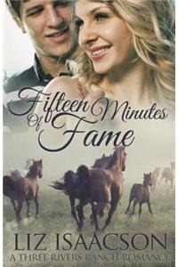 Fifteen Minutes of Fame