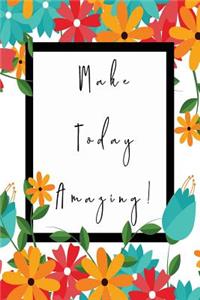 Make Today Amazing: Fabulous Blank Calligraphy Practice Workbook - Journal - Hand Writing Practice Notebook - Notebook - Planner - 'Make Today Amazing' Inspirational De