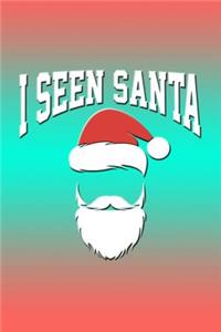 I Seen Santa