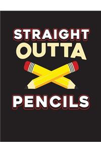 Straight Outta Pencils