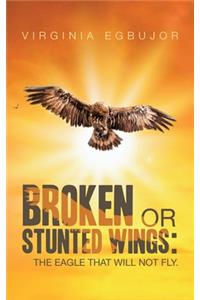 Broken or Stunted Wings