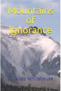 Mountains of Ignorance