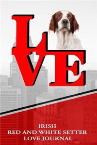 Irish Red and White Setter Love Journal