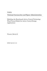Modeling the Benchmark Active Control Technology Wind-Tunnel Model for Active Control Design Applications