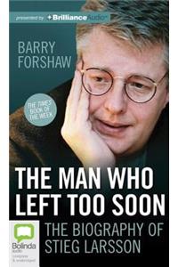 Man Who Left Too Soon