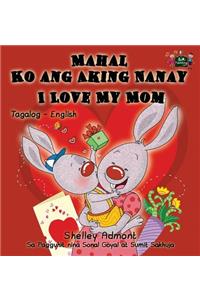 Mahal Ko ang Aking Nanay I Love My Mom