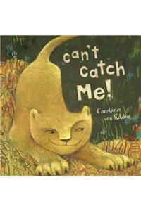 Can't Catch Me