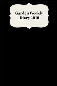 Garden Weekly Diary 2019