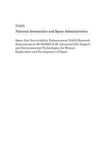 Space Suit Survivability Enhancement NASA Research Announcement 96-Olmsa-01b